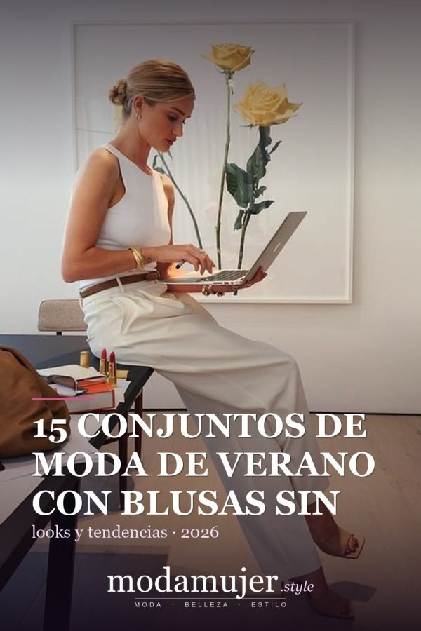 15 conjuntos de moda de verano con blusas sin mangas