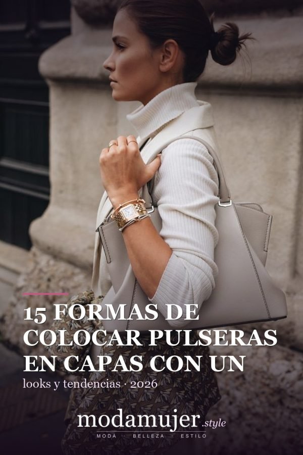 15 formas de colocar pulseras en capas con un reloj