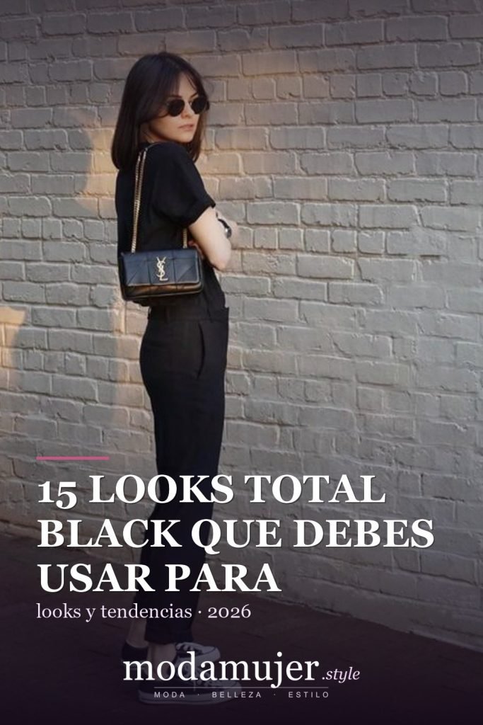 15 looks total black que debes usar para lucir radiante - ModaMujer