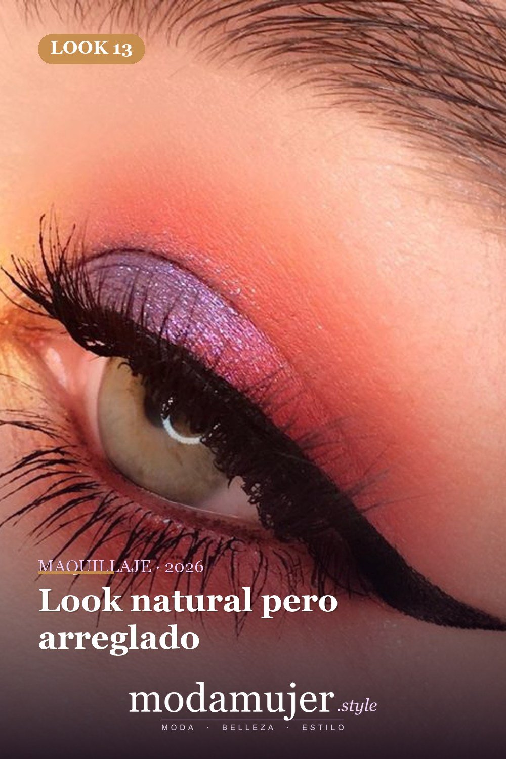 Look natural pero arreglado — 15 Maquillajes de ensueño perfectos para robar miradas