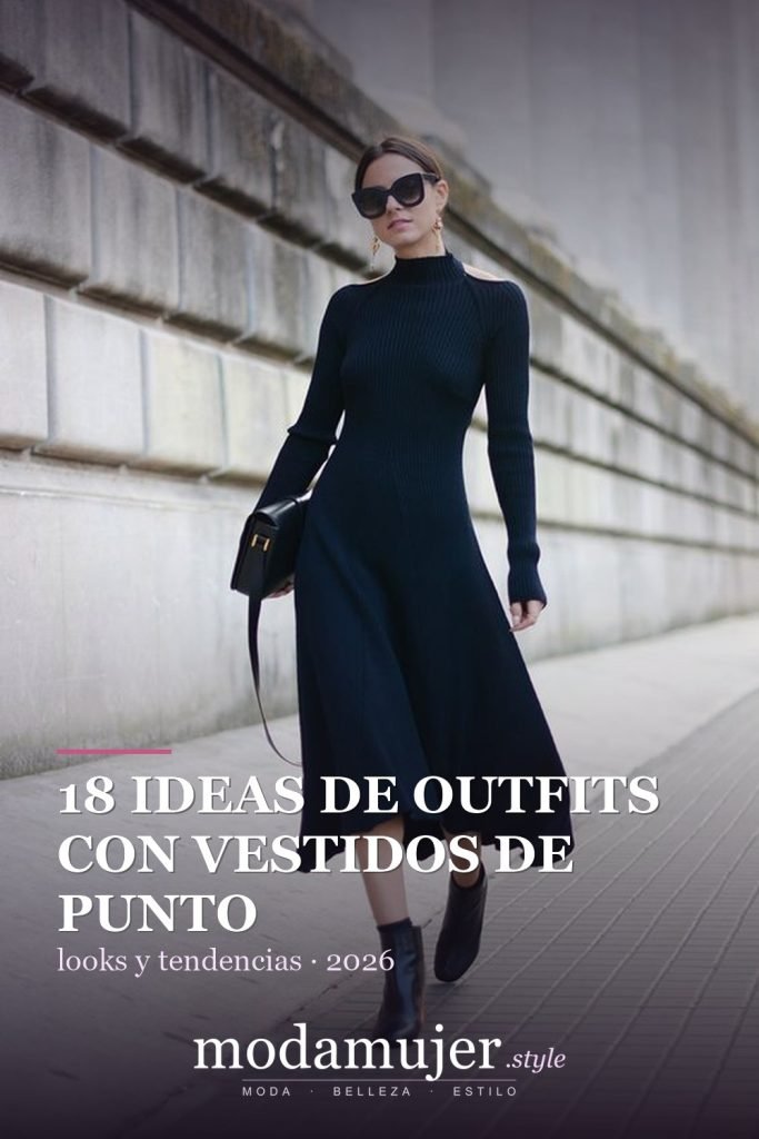 18 ideas de outfits con vestidos de punto para 2026 - ModaMujer