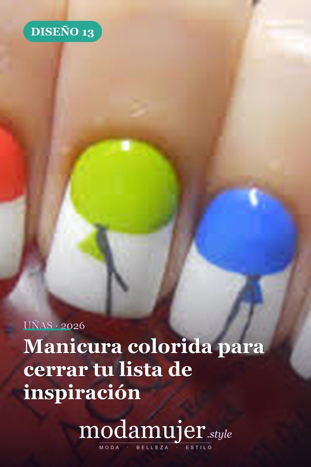 Manicura colorida para cerrar tu lista de inspiración — 18 increíbles ideas de diseños de uñas para cumpleaños