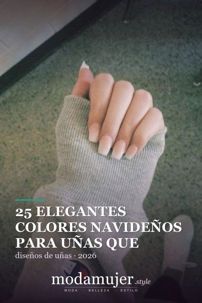 25 elegantes colores navideños para uñas que se ven naturales y duran mucho tiempo - ModaMujer