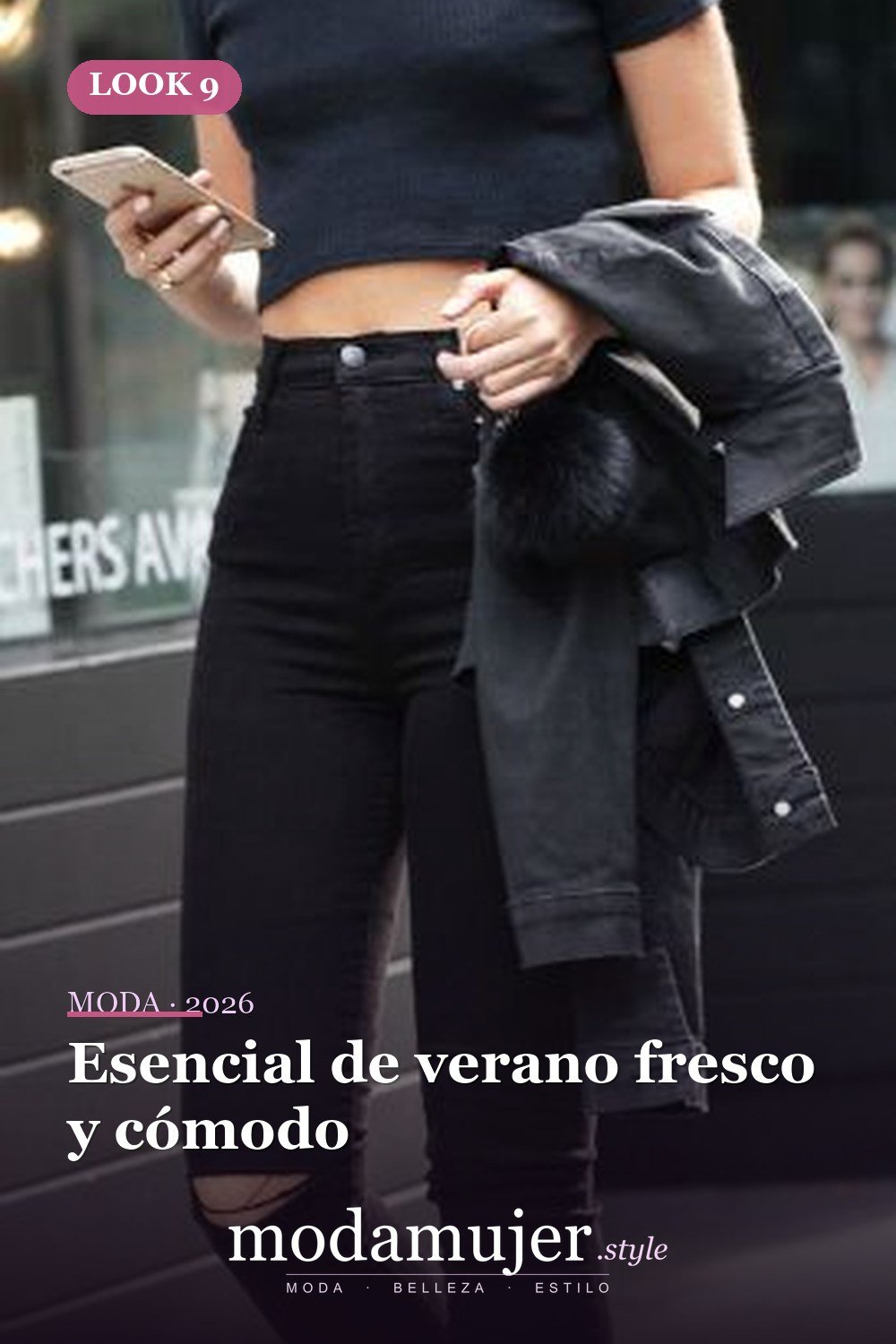 Esencial de verano fresco y cómodo — 27 ideas elegantes para vestir con jeans negros