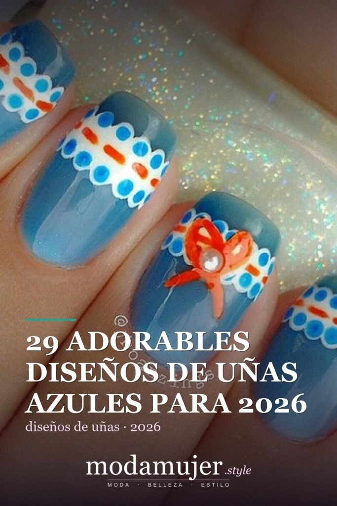 29 Adorables Diseños de Uñas Azules para 2026 - ModaMujer