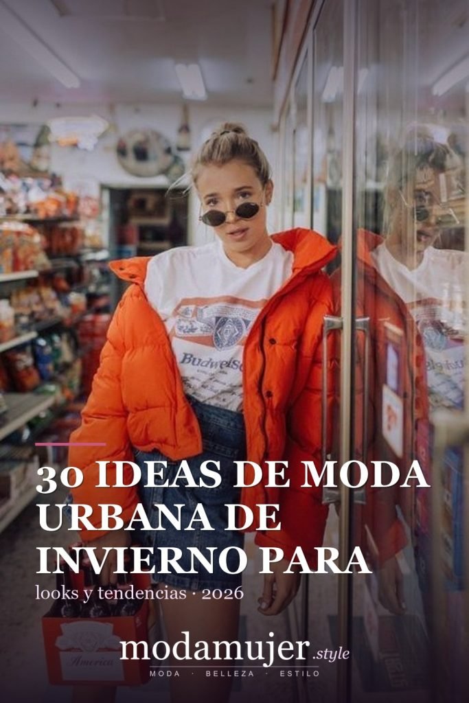 30 ideas de moda urbana de invierno para mujer en 2026 - ModaMujer