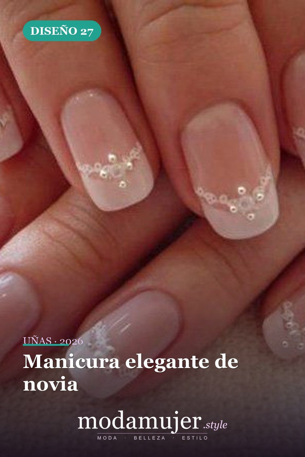 Manicura elegante de novia — 30 ideas de nail art fáciles para 2026: diseños de uñas para principiantes