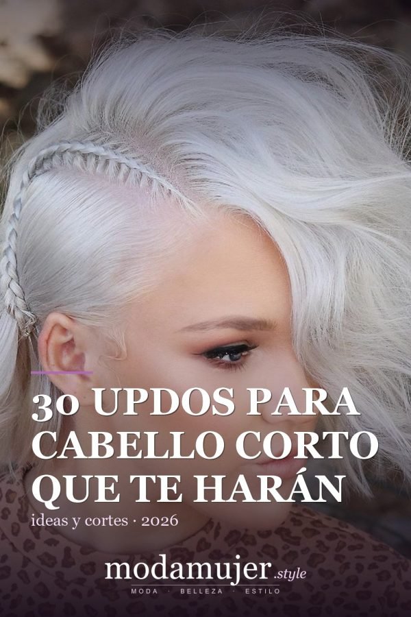 30 Updos para cabello corto que te harán sentir inspirada y segura en 2026