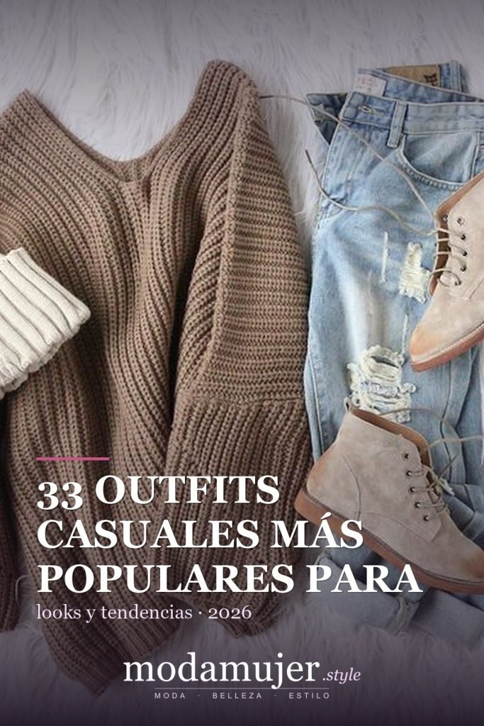 33 Outfits Casuales Más Populares Para Mejorar Tu Estilo - ModaMujer
