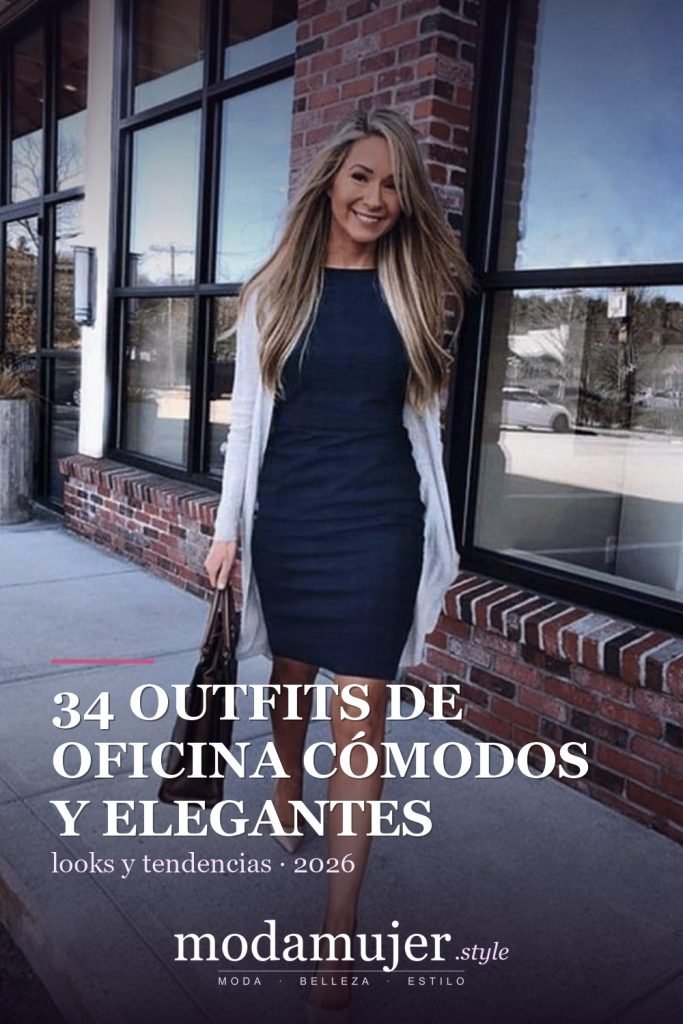 34 outfits de oficina cómodos y elegantes para mujer en 2026 - ModaMujer