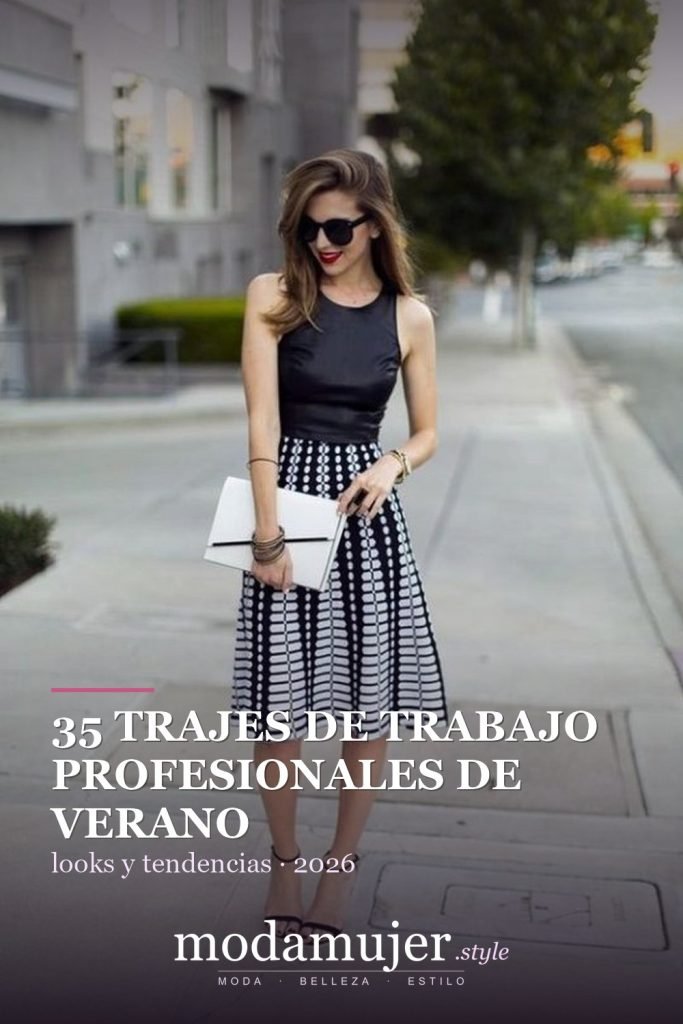 35 trajes de trabajo profesionales de verano para mujeres profesionales - ModaMujer