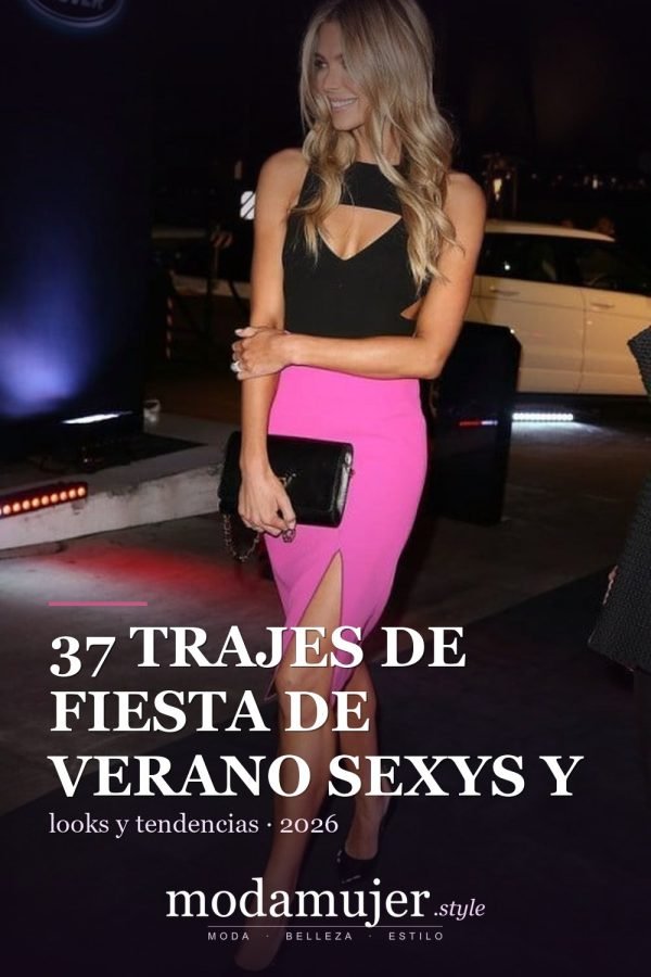 37 trajes de fiesta de verano sexys y elegantes para mujer