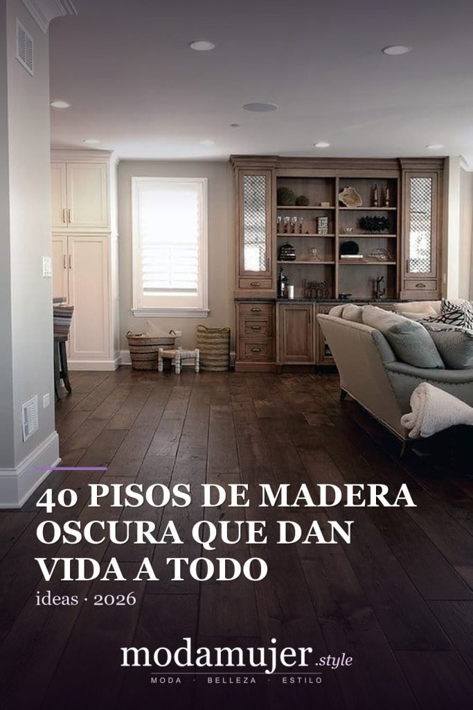 40 pisos de madera oscura que dan vida a todo tipo de habitaciones - ModaMujer