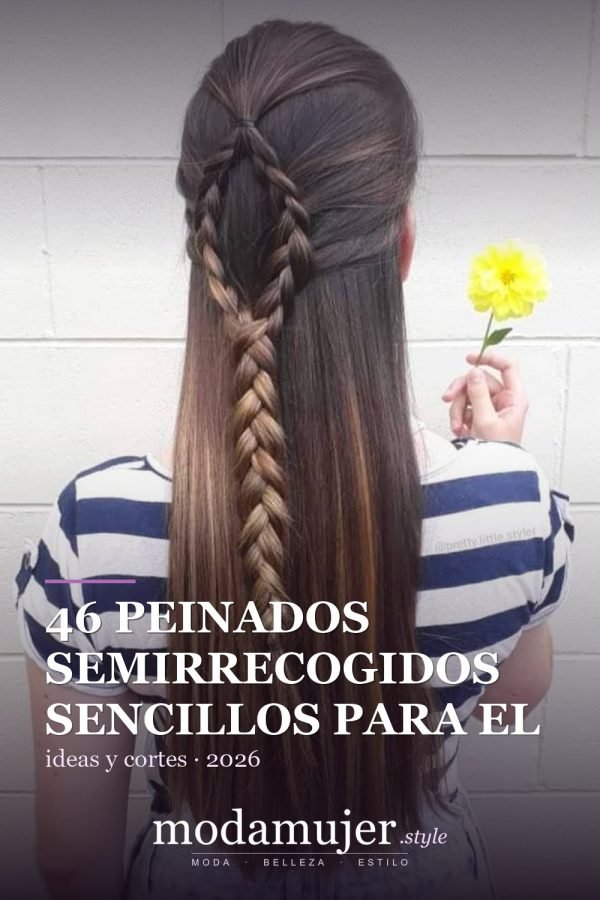 46 peinados semirrecogidos sencillos para el día a día