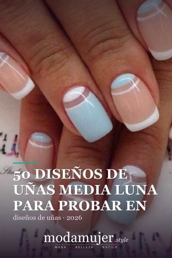 50 diseños de uñas media luna para probar en 2026