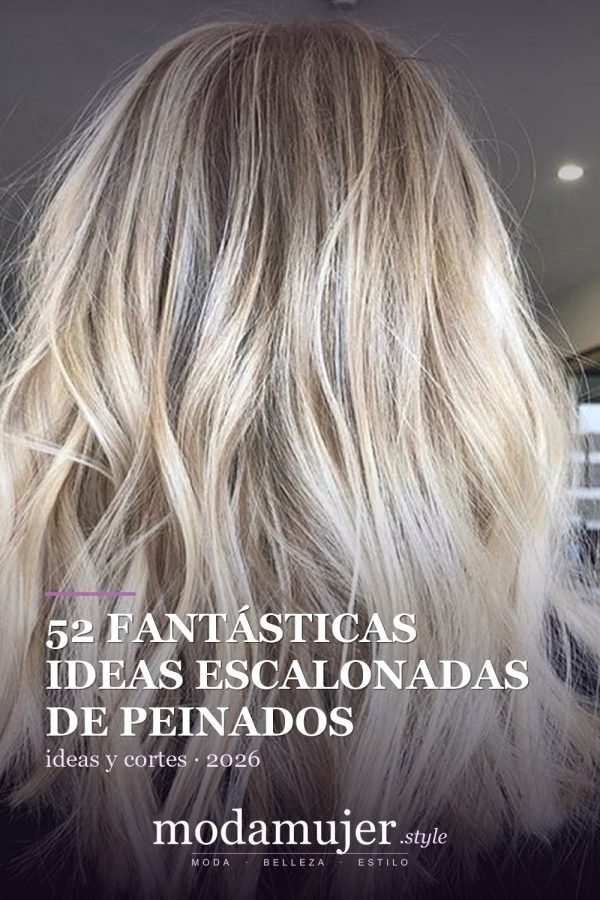 52 fantásticas ideas escalonadas de peinados