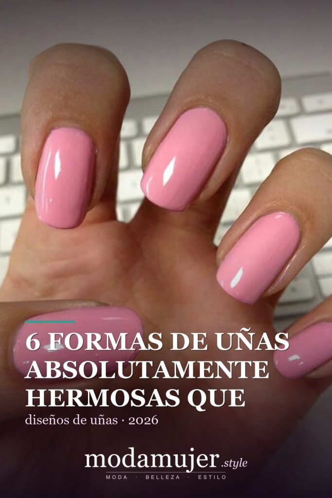 6 formas de uñas absolutamente hermosas que debes probar - ModaMujer