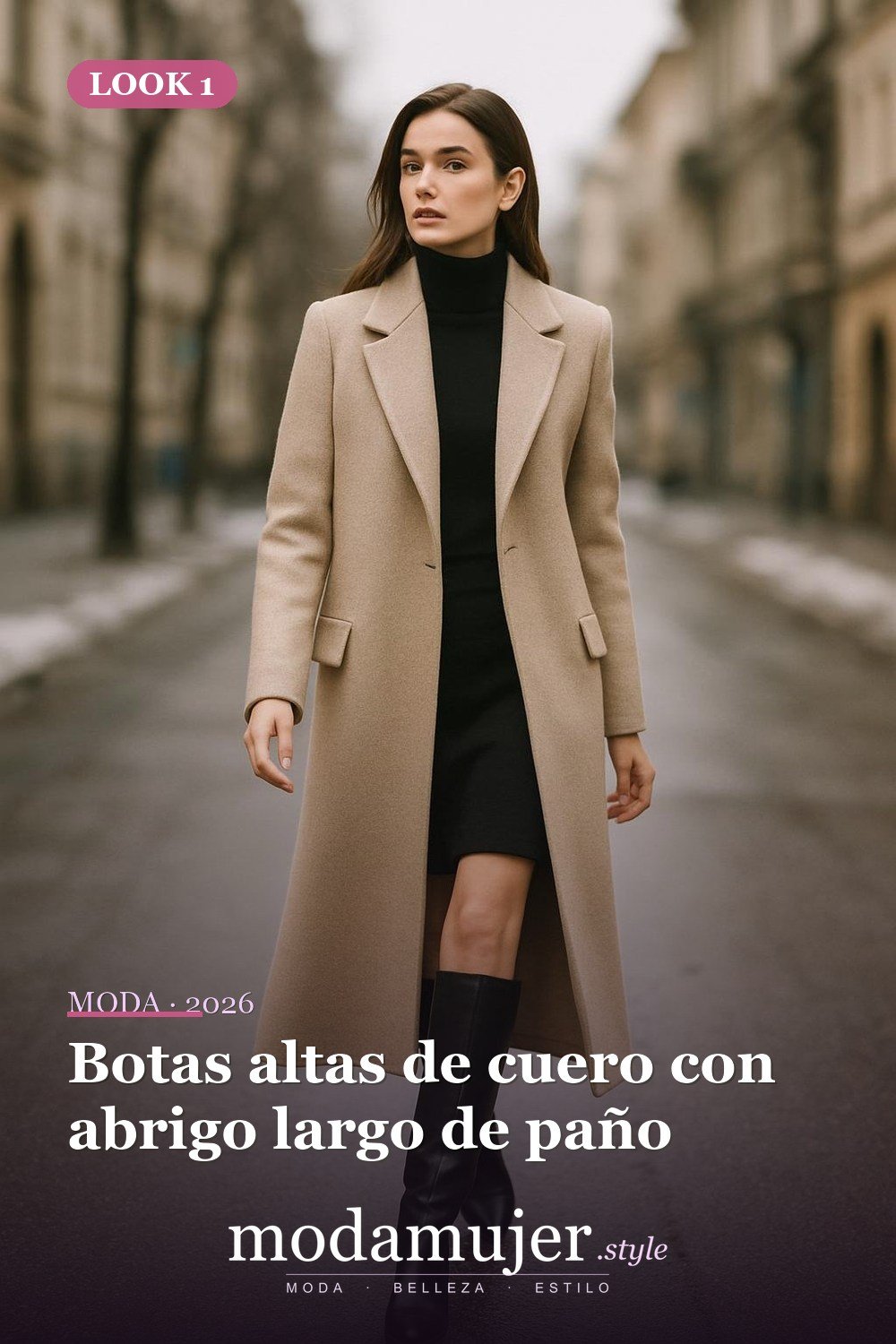 Botas altas de cuero con abrigo largo de paño — Botas y abrigos para el invierno 2026: 12 combinaciones con estilo Botas altas de cuero con abrigo largo de paño — Botas y abrigos para el invierno 2026: 12 combinaciones con estilo