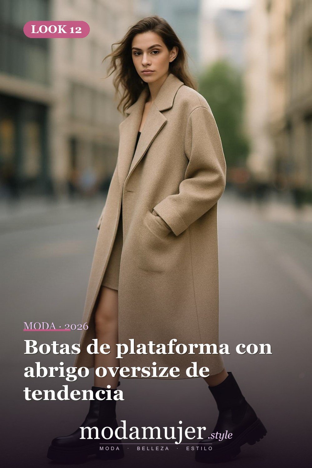 Botas de plataforma con abrigo oversize de tendencia — Botas y abrigos para el invierno 2026: 12 combinaciones con estilo Botas de plataforma con abrigo oversize de tendencia — Botas y abrigos para el invierno 2026: 12 combinaciones con estilo