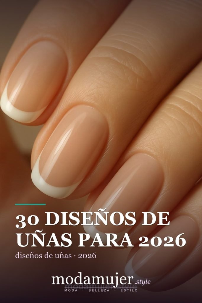 30 diseños de uñas para 2026: ideas elegantes y modernas - ModaMujer
