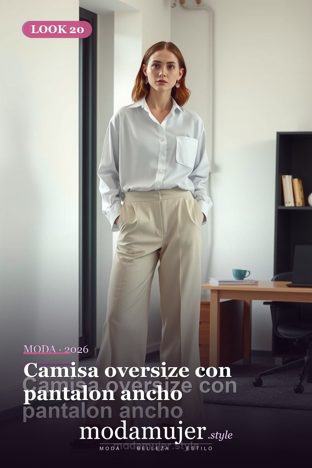 Camisa oversize con pantalon ancho — 30 looks de oficina para mujer en 2026: ideas elegantes para trabajar