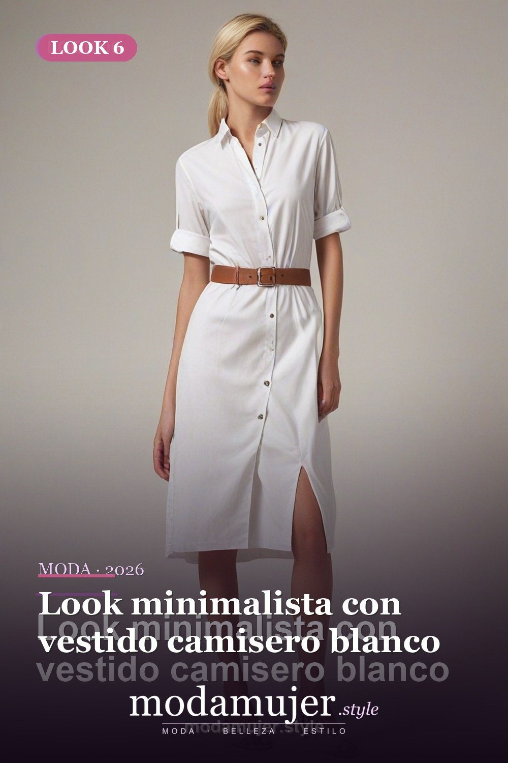 Look minimalista con vestido camisero blanco — 30 outfits de moda para mujer en 2026: ideas para cada ocasión