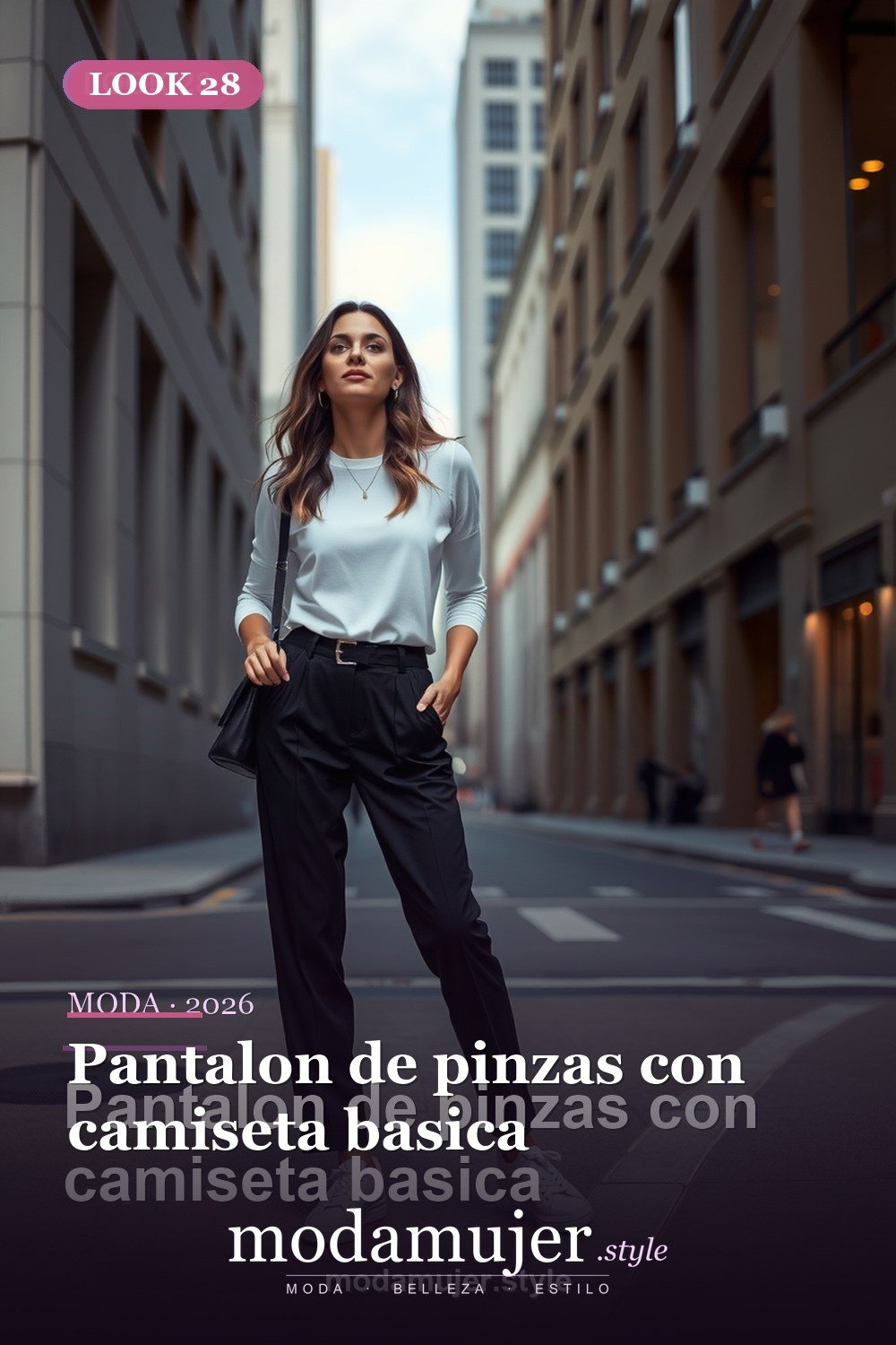 Pantalon de pinzas con camiseta basica — 30 outfits casuales para mujer en 2026: ideas comodas y con estilo