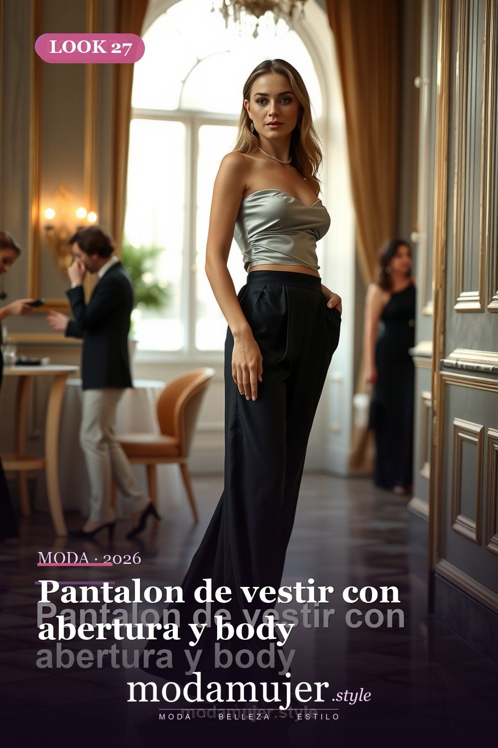 Pantalon de vestir con abertura y body — 30 outfits con pantalon para mujer en 2026: ideas con pantalones