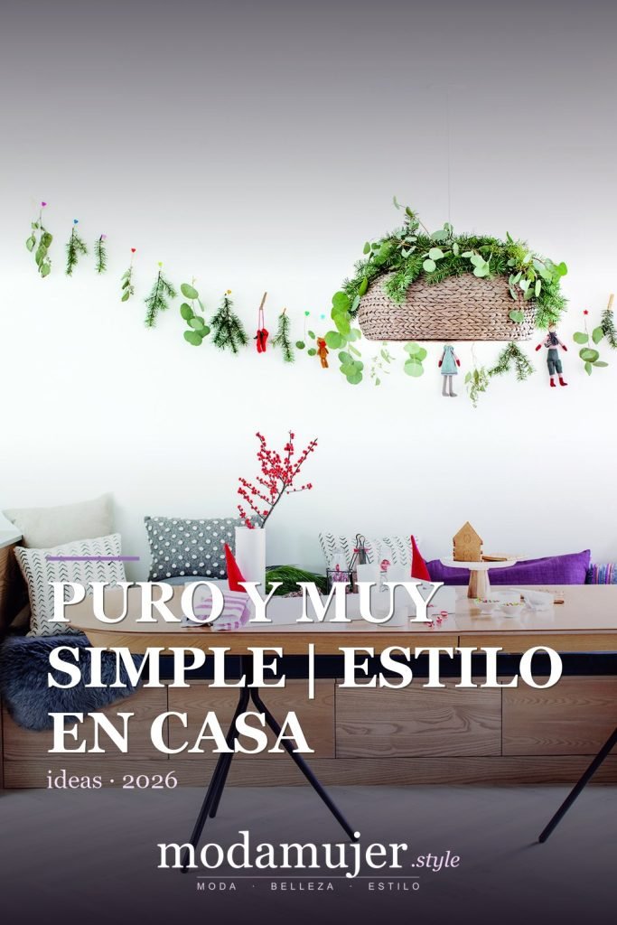 Puro y muy simple | Estilo en casa - ModaMujer