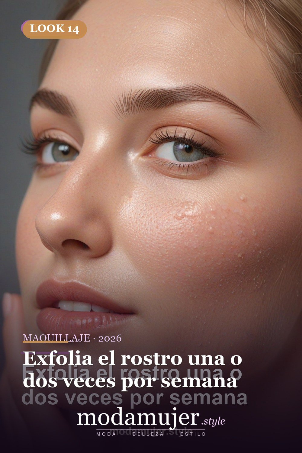 Exfolia el rostro una o dos veces por semana — 30 trucos de belleza imprescindibles para 2026